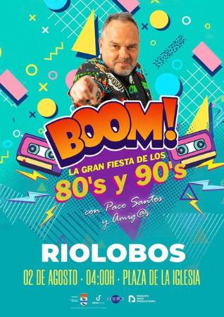 Imagen 2 de Agosto - Actuación de Boom! La gran fiesta de los 80's y 90's