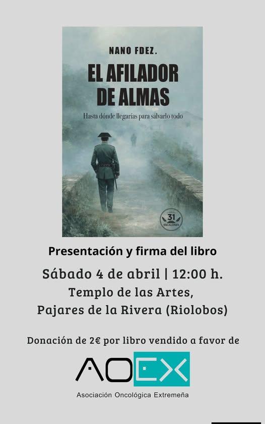 Imagen 4 de Abril - Presentación y firma del libro “El afilador de almas” del autor y paisano Nano Fdez.